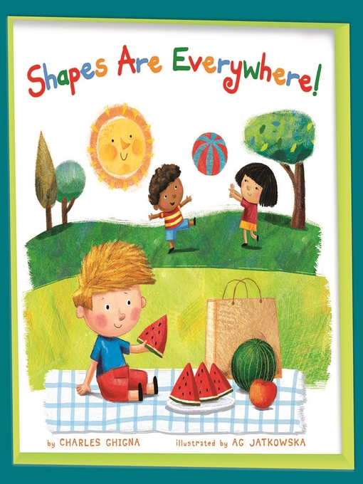 Title details for Shapes Are Everywhere! by Charles Ghigna - Available
